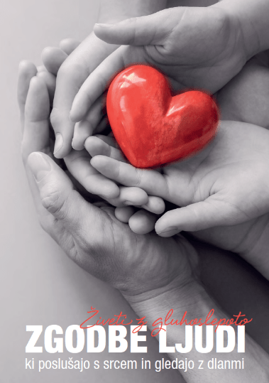 Zgodbe ljudi, ki poslušajo s srcem in gledajo z dlanmi: Živeti z gluhoslepoto