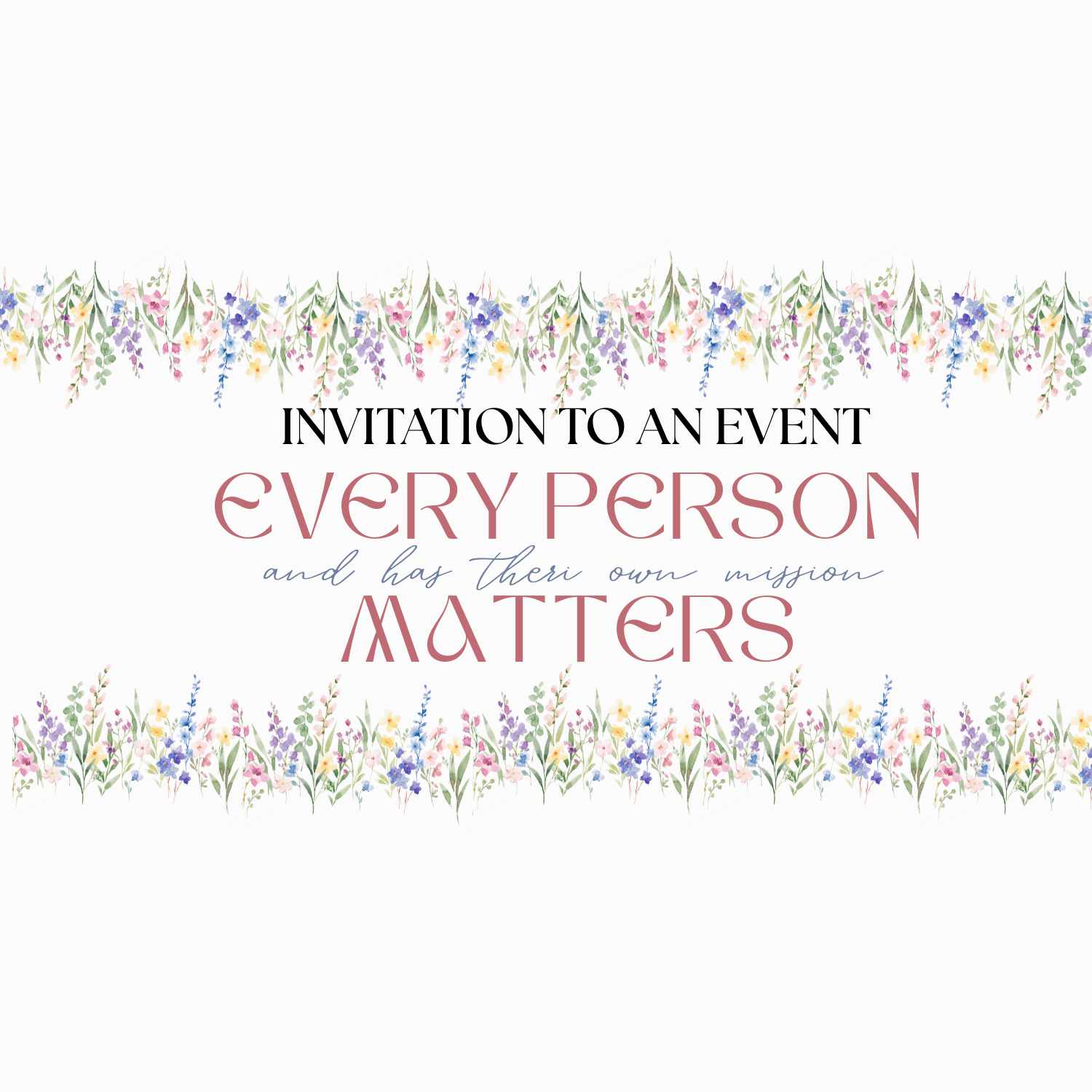 INVITATION TO AN EVENT: Lecture titled “Every Person Matters and Has Their Own Mission”